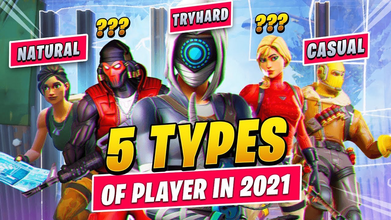 Are You One Of The 5 Most Common Types Of Fortnite Player In 2021