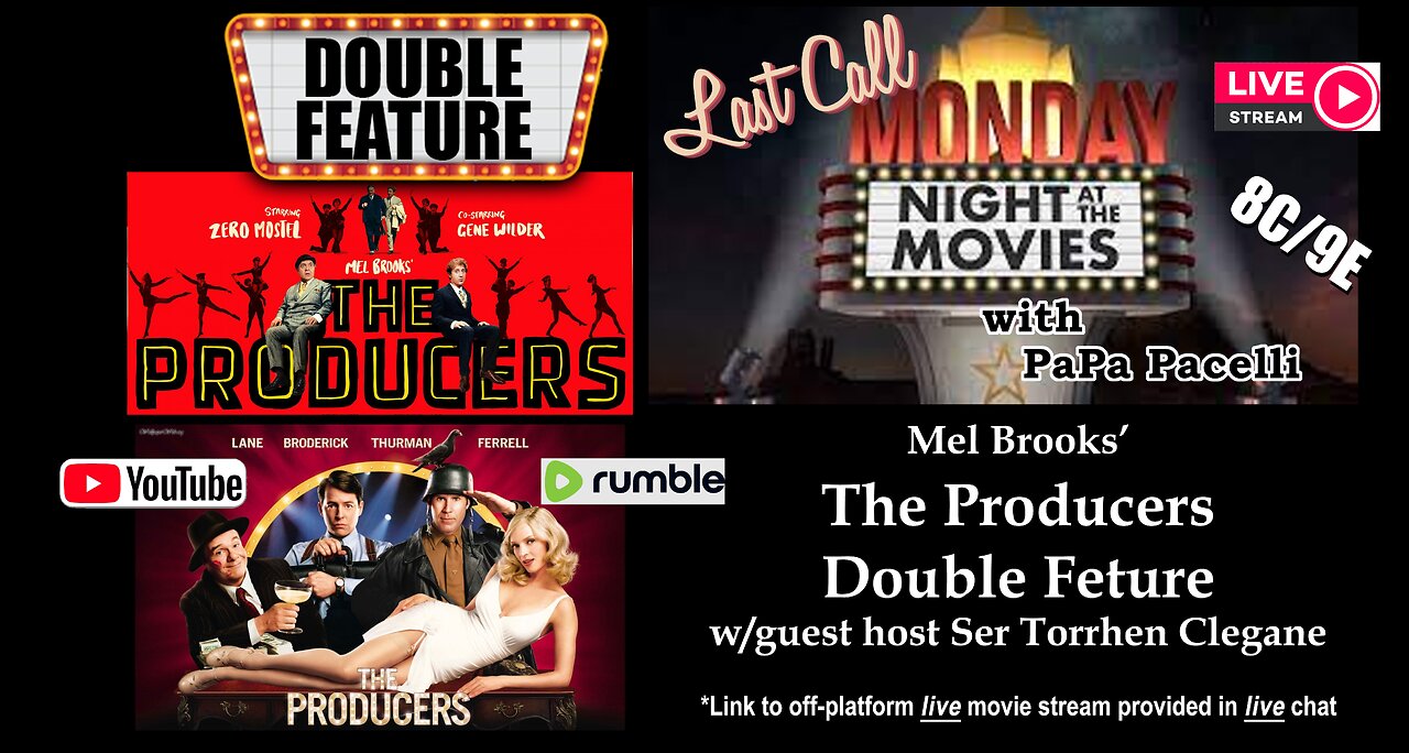 Last Call Monday Night At The Movies - The Producers w/Ser Torrhen Clegane