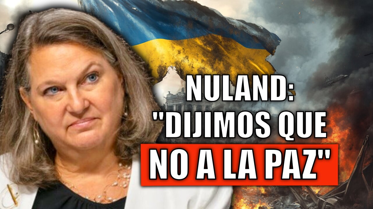 💣 🔥 BOMBAZO: VICTORIA NULAND DESVELA POR QUÉ IMPIDIERON LA PAZ EN UCRANIA.