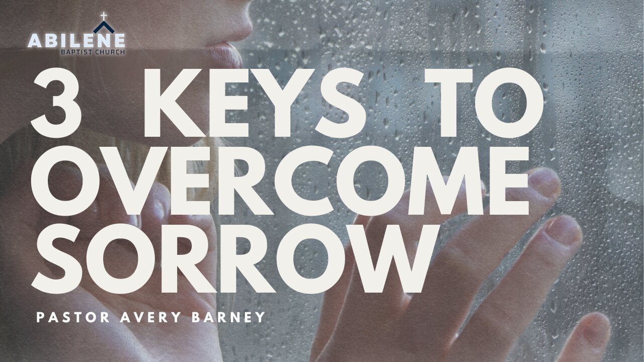 3 Keys to Overcome Sorrow (Full Service) | Pastor Avery Barney