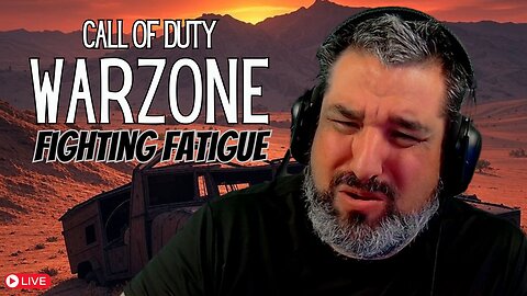 WARZONE - PUSHING THROUGH FATIGUE