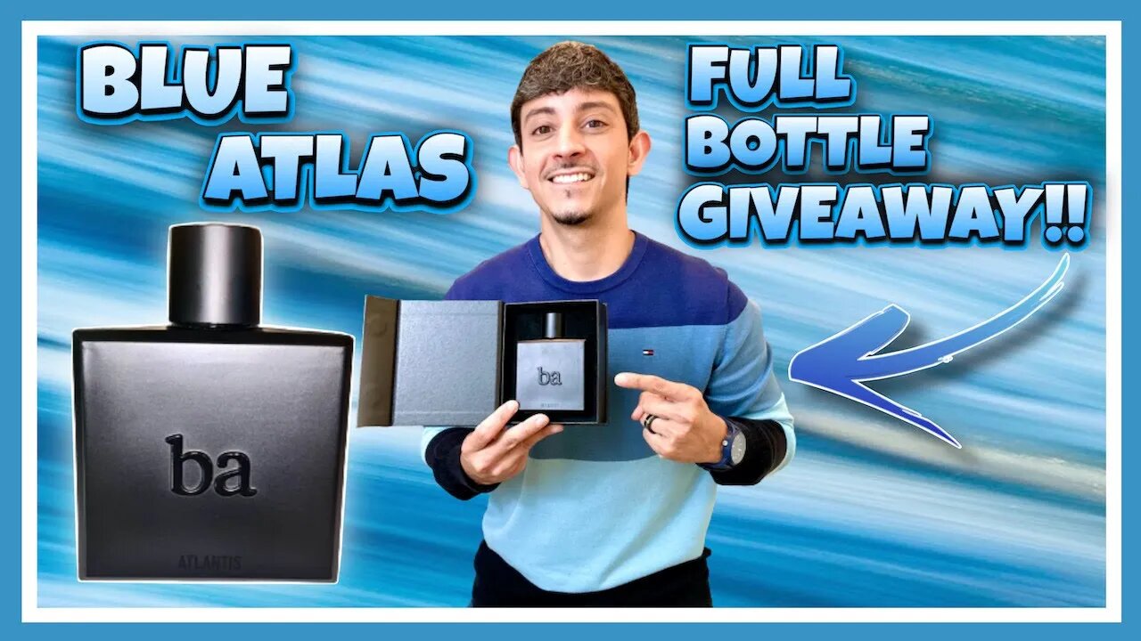 Blu Atlas | Atlantis EDP Fragrance | FULL BOTTLE GIVEAWAY | (Best Mens Fragrances) | iSMELL in 4k 🔥🔥