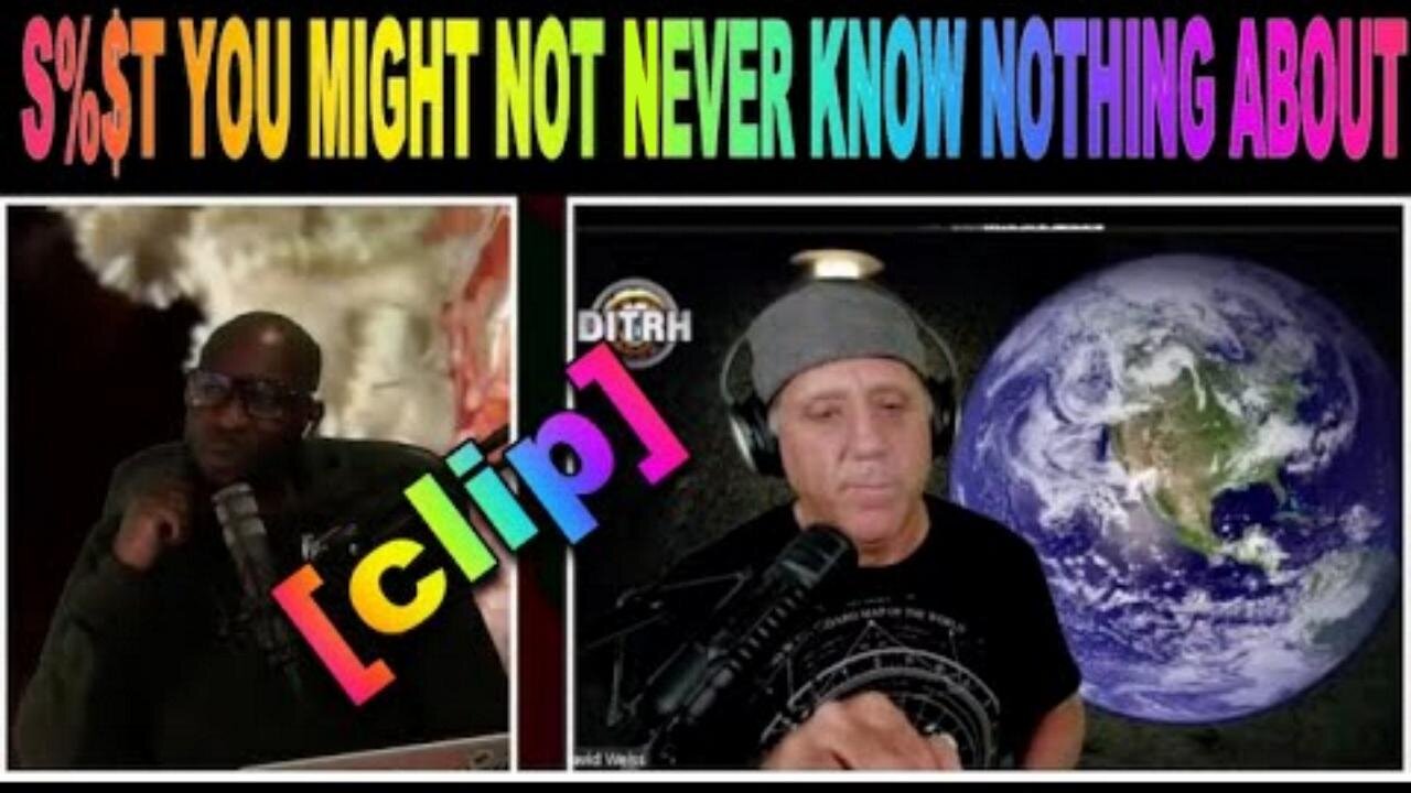 [Flat Earth Dave Interviews 2] S#!T YOU MAY NOT NEVER KNOW NOTHING ABOUT. Flat Earth -{clip} [Apr 1, 2022]