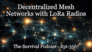 Decentralized Mesh Networks with LoRa Radios - Epi-3567