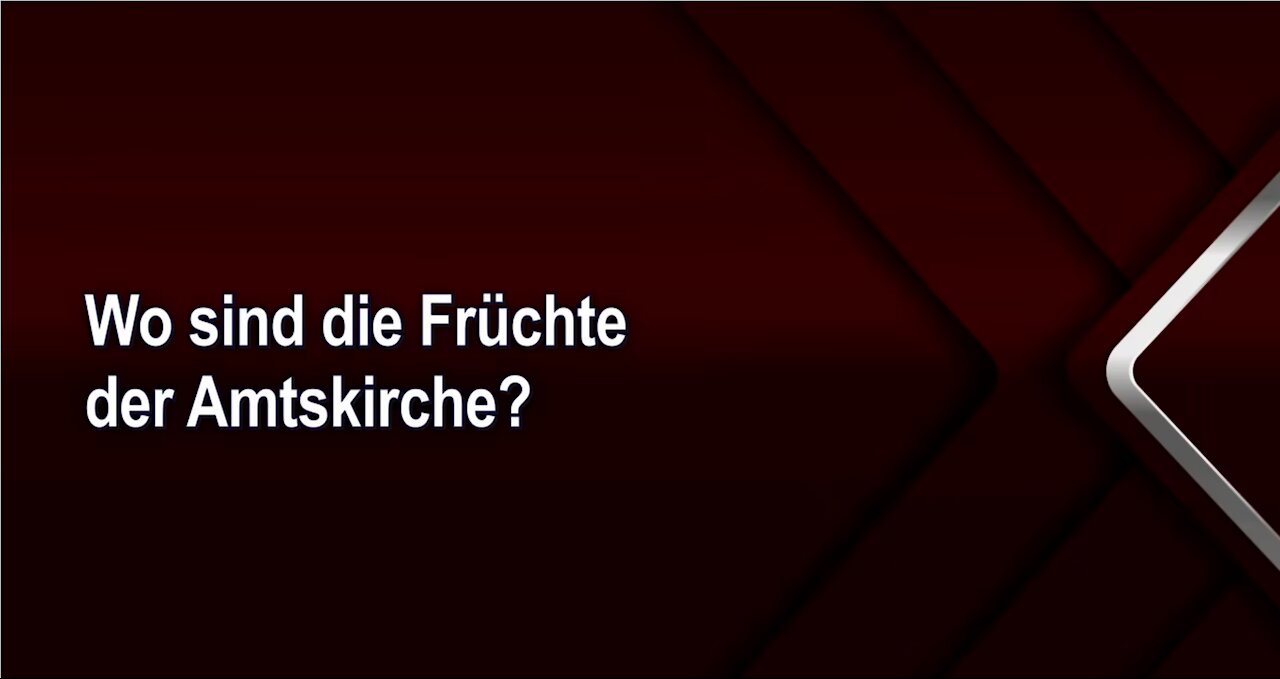 Wo sind die Früchte der Amtskirche?