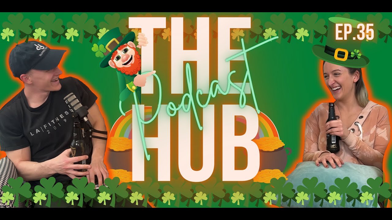 The HUB Podcast #35 - Why YOU Need To Track Calories; Happy St. Patrick's Day!