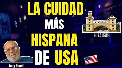 🔥La Ciudad más hispana de USA🔥