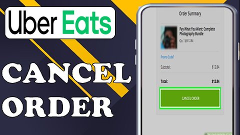 HOW TO CANCEL ORDER ON UBER EATS