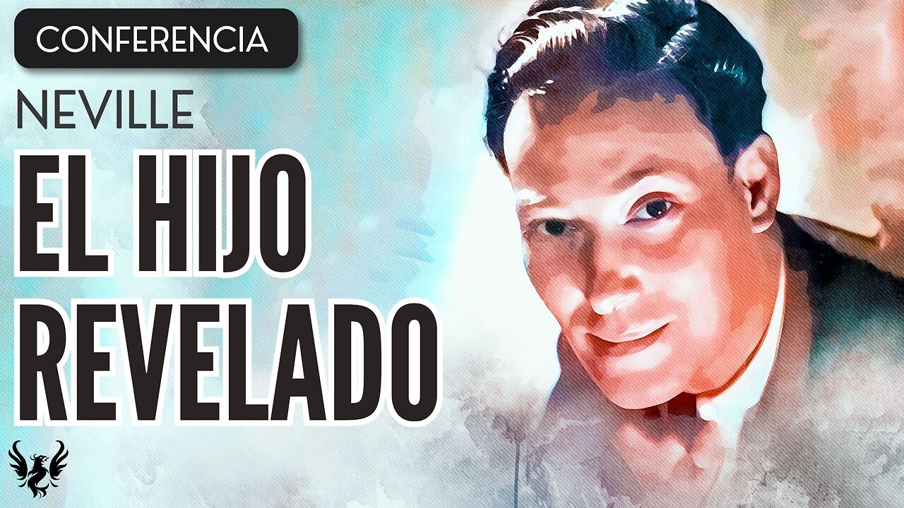 💥 NEVILLE GODDARD ❯ El Hijo Revelado ❯ CONFERENCIA COMPLETA 📚