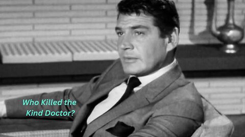 Public Domain: Burke's Law s1e10 - Who Killed the Kind Doctor?