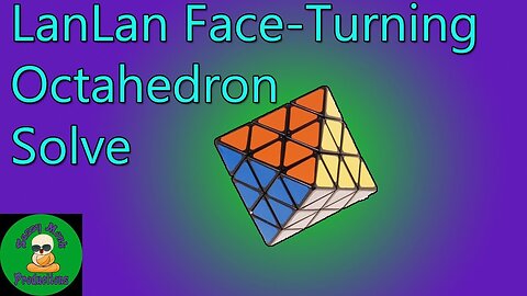 LanLan Face-Turning Octahedron Solve