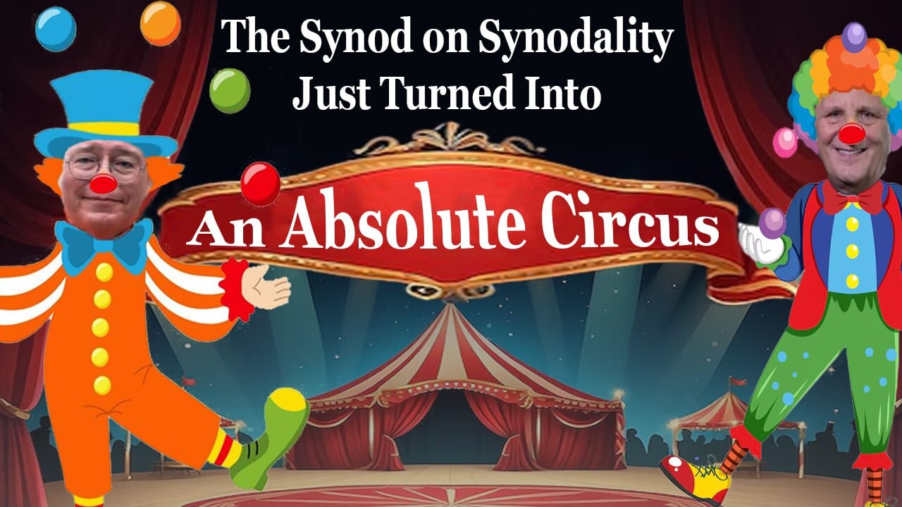 The Synod on Synodality Just Turned Into An Absolute Circus