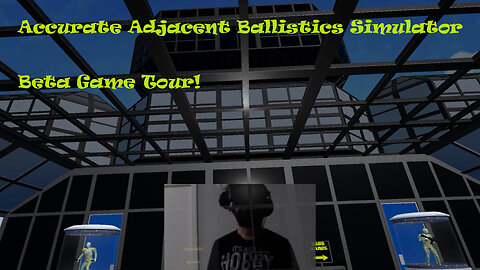 Game Tour | Accurate Adjacent Ballistics Simulator | 8-4-24