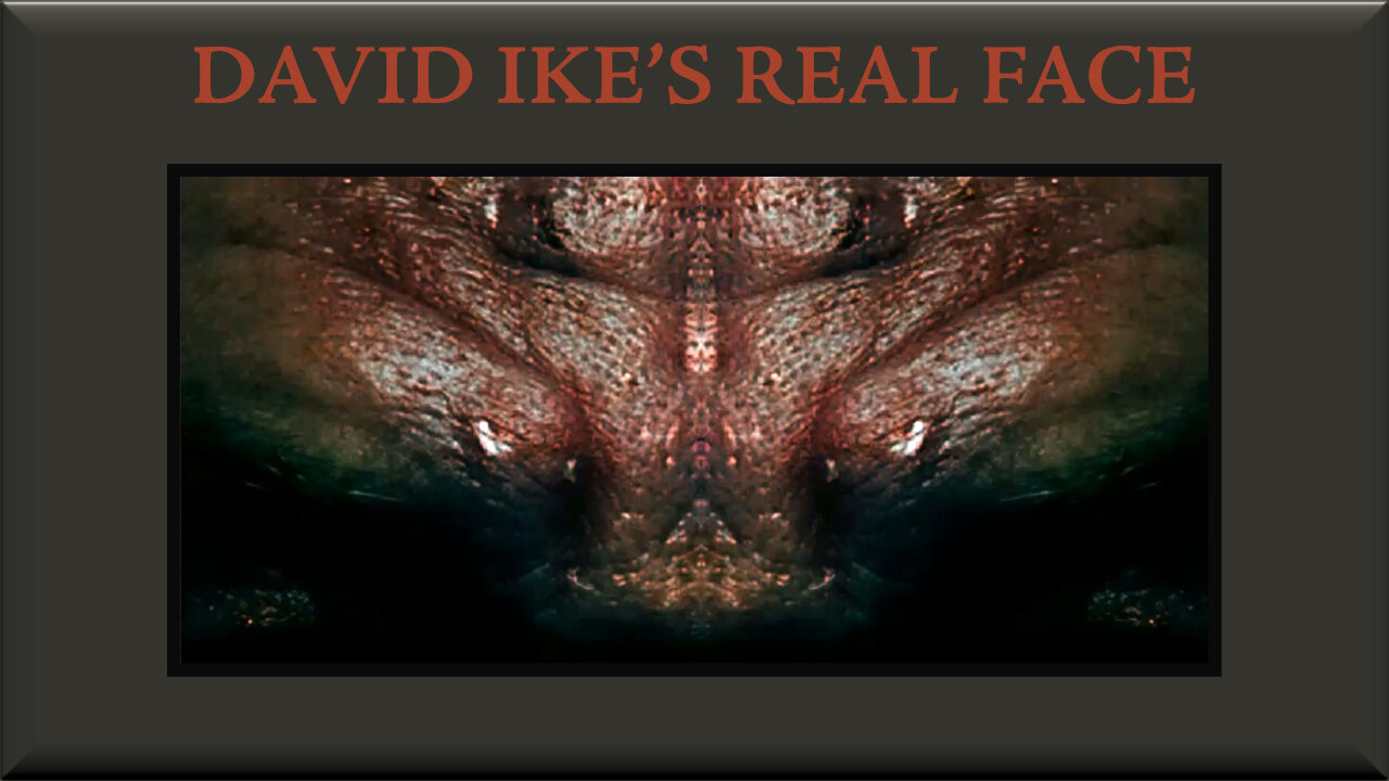 David Ike's Real Face ( 5th November, 2024 )