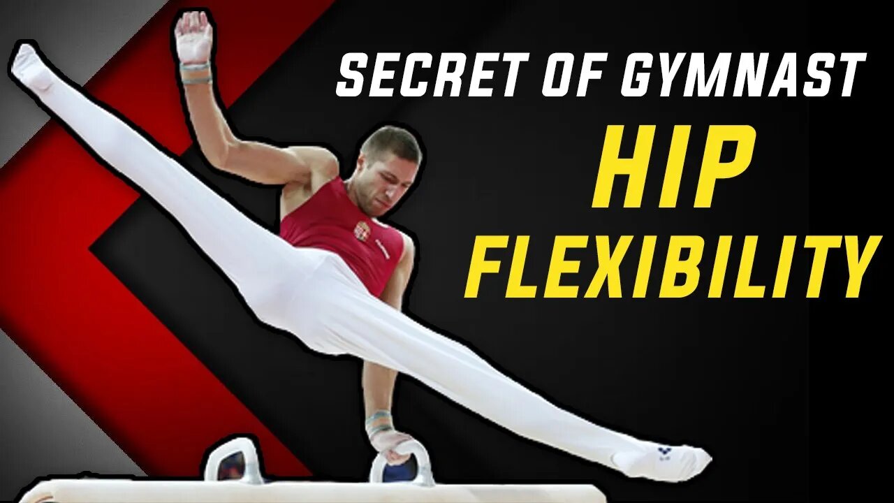 Secret of Gymnast HIP FLEXIBILITY (Ugly Truth)