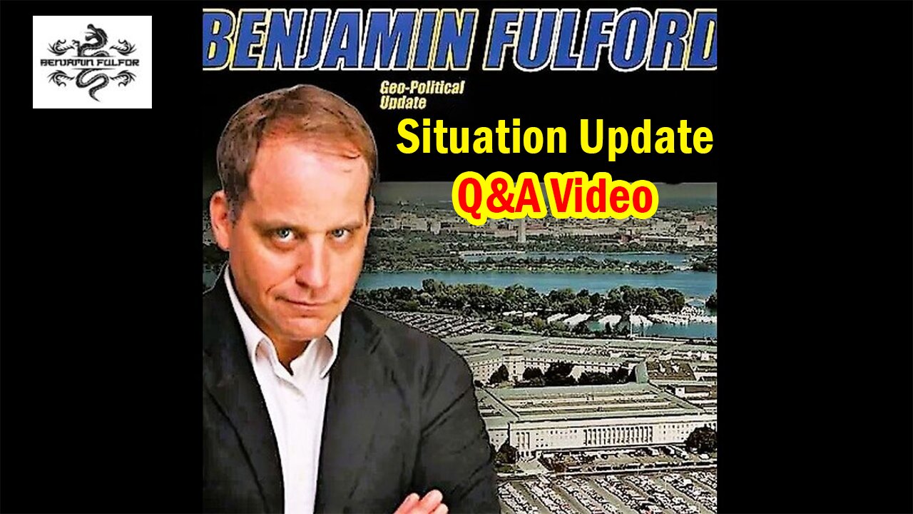 Benjamin Fulford Update - Benjamin Fulford Q&A Video ~ Trump Return