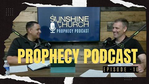 Prophecy Podcast - Episode 10 (Wars and Bluebeam Reaction)