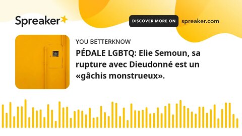 PÉDALE LGBTQ: Elie Semoun, sa rupture avec Dieudonné est un «gâchis monstrueux».