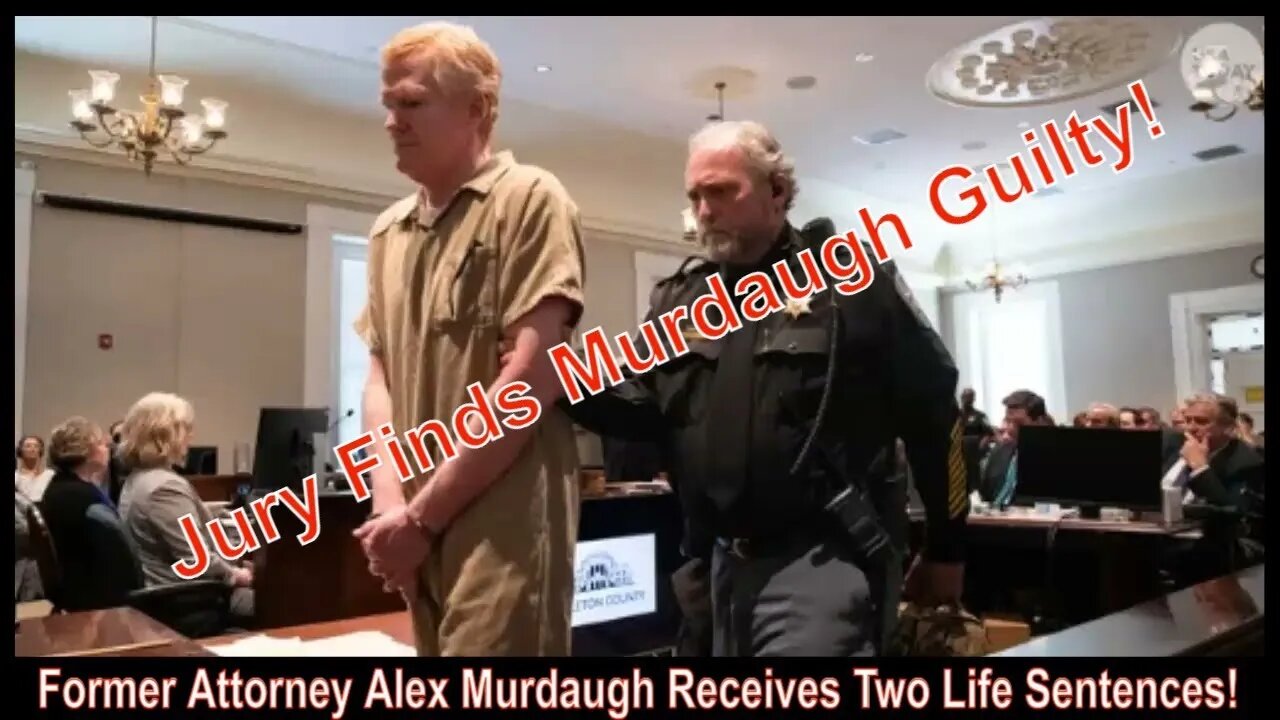 Former Attorney Alex Murdaugh Receives Two Life Sentences!