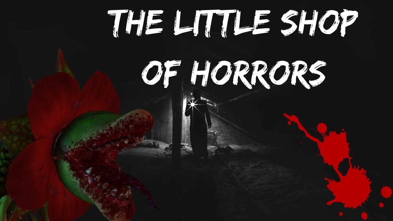 The Little Shop Of Horrors