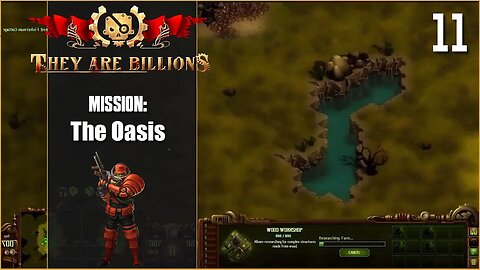 Mission: The Oasis - 100% - Lets Play They are Billions - Part 11