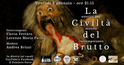 LA CIVILTA' DEL BRUTTO - Estetica del mondo contemporaneo