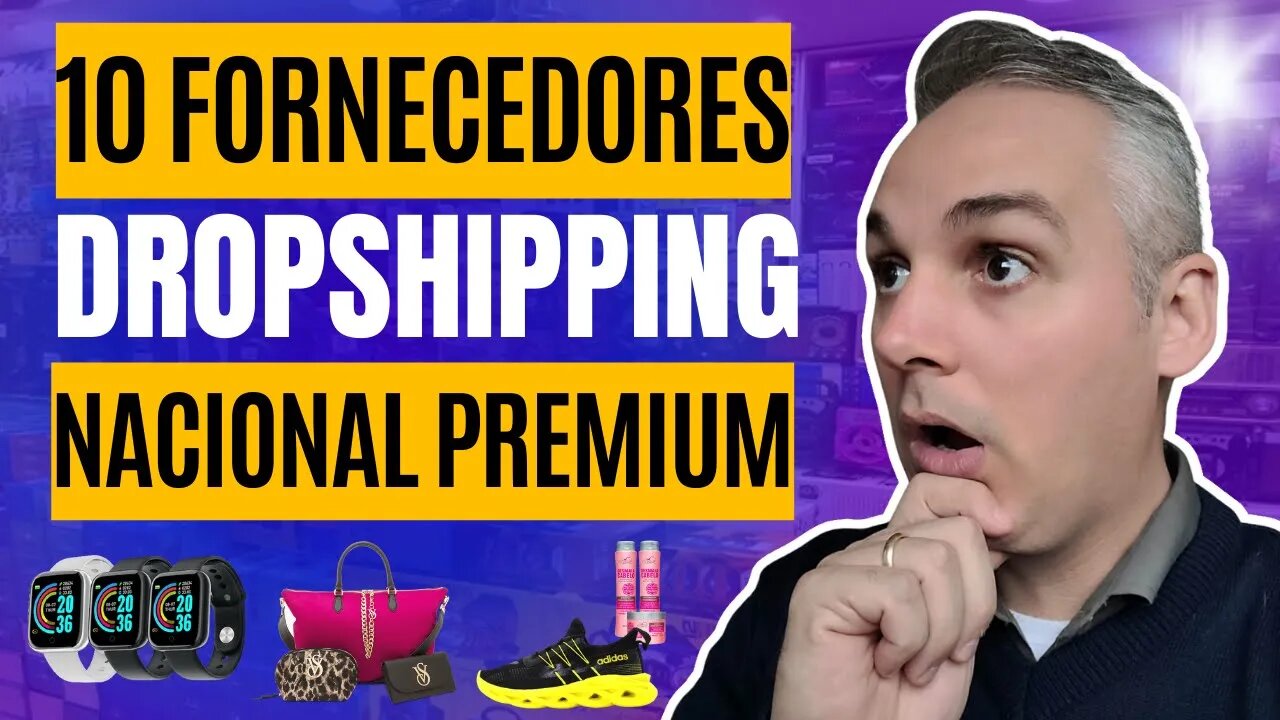 10 FORNECEDORES DE DROPSHIPPING NACIONAL PREMIUM