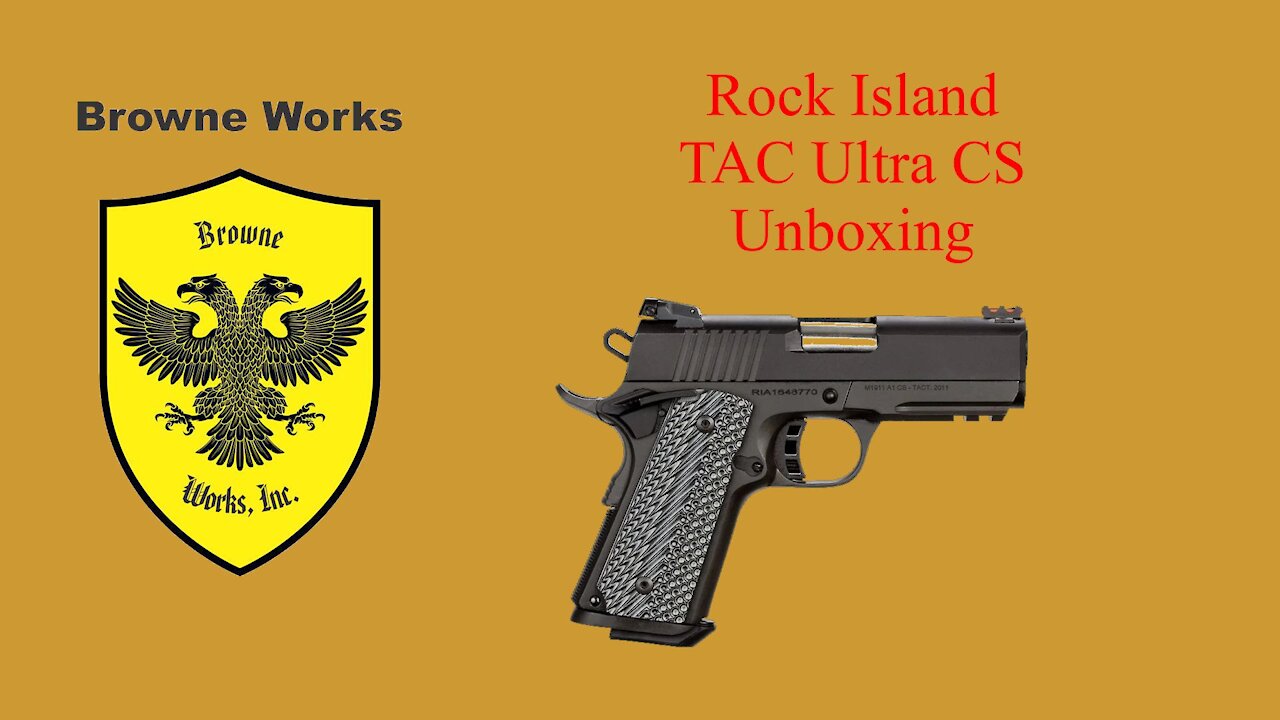 Rock Island M1911 A1 TAC ULTRA CS - Unboxing