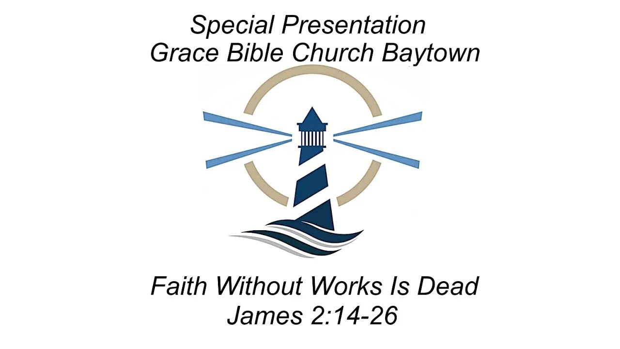 3/19/2023 - Session 1 - Works Without Faith Is Dead - James 2:14-26 - Jason Hughes