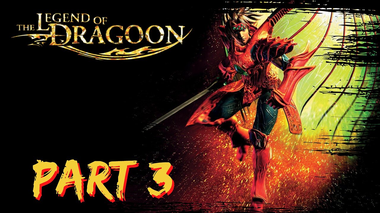 The Legend of Dragoon Playthrough ~ PS1 ~ Part 3