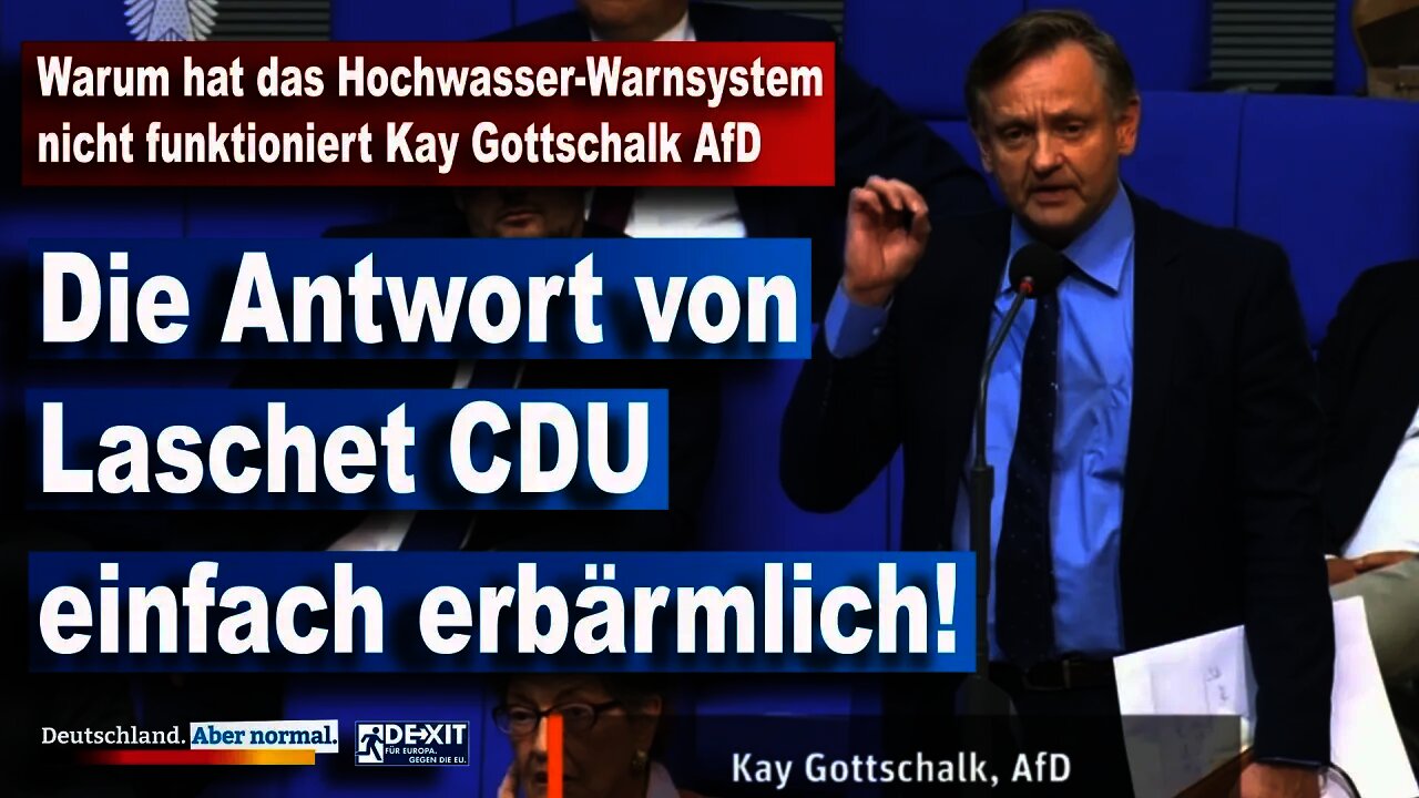 Warum hat das Hochwasser-Warnsystem nicht funktioniert Kay Gottschalk AfD