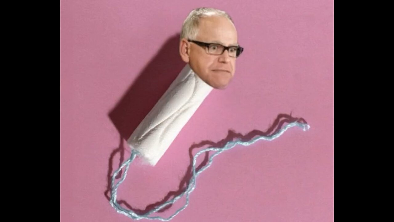 Tampon Tim Walz Has a Message