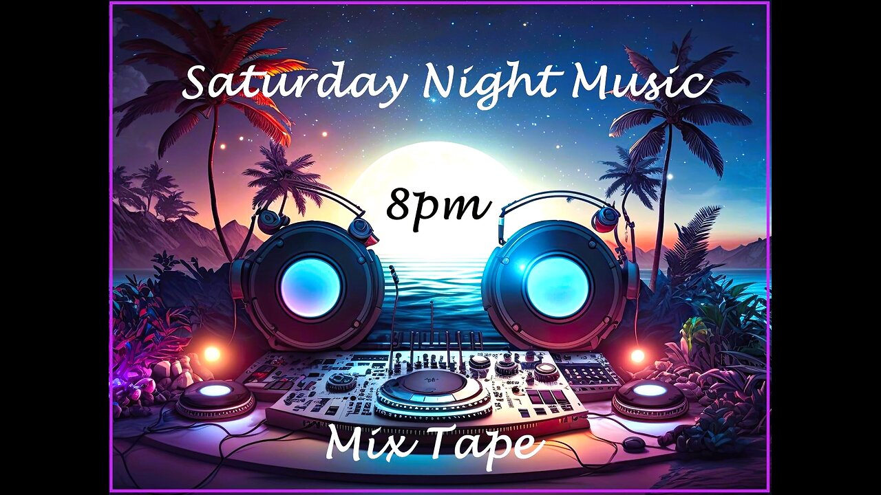 Saturday Night Music - Mixtape ~ 60's through now ~