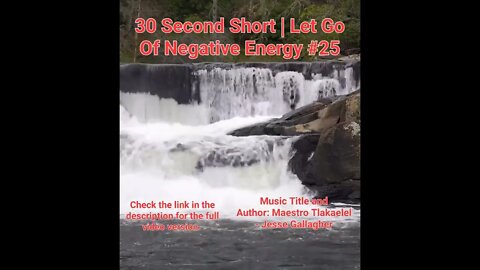 30 Second Short Of Let Go Of Negative Energy | #meditation #shorts #shortsvideo #waterfall #25