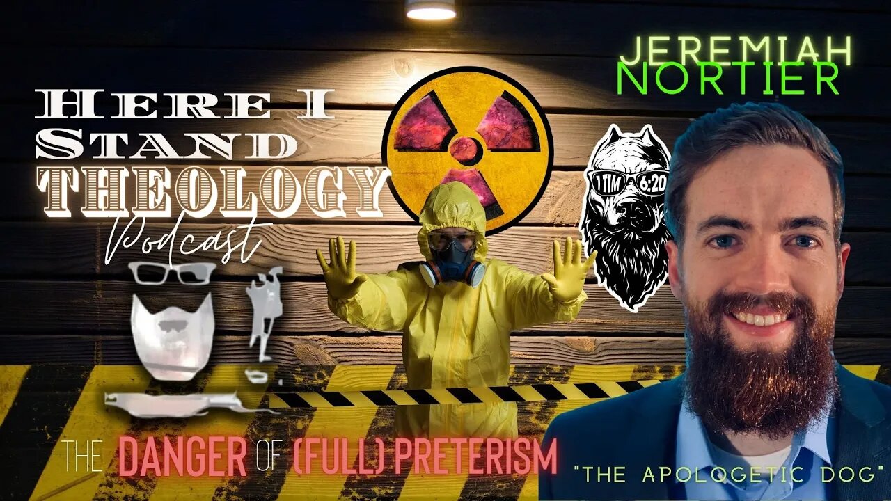 The Dangers of Full Preterism w/ @TheApologeticDog