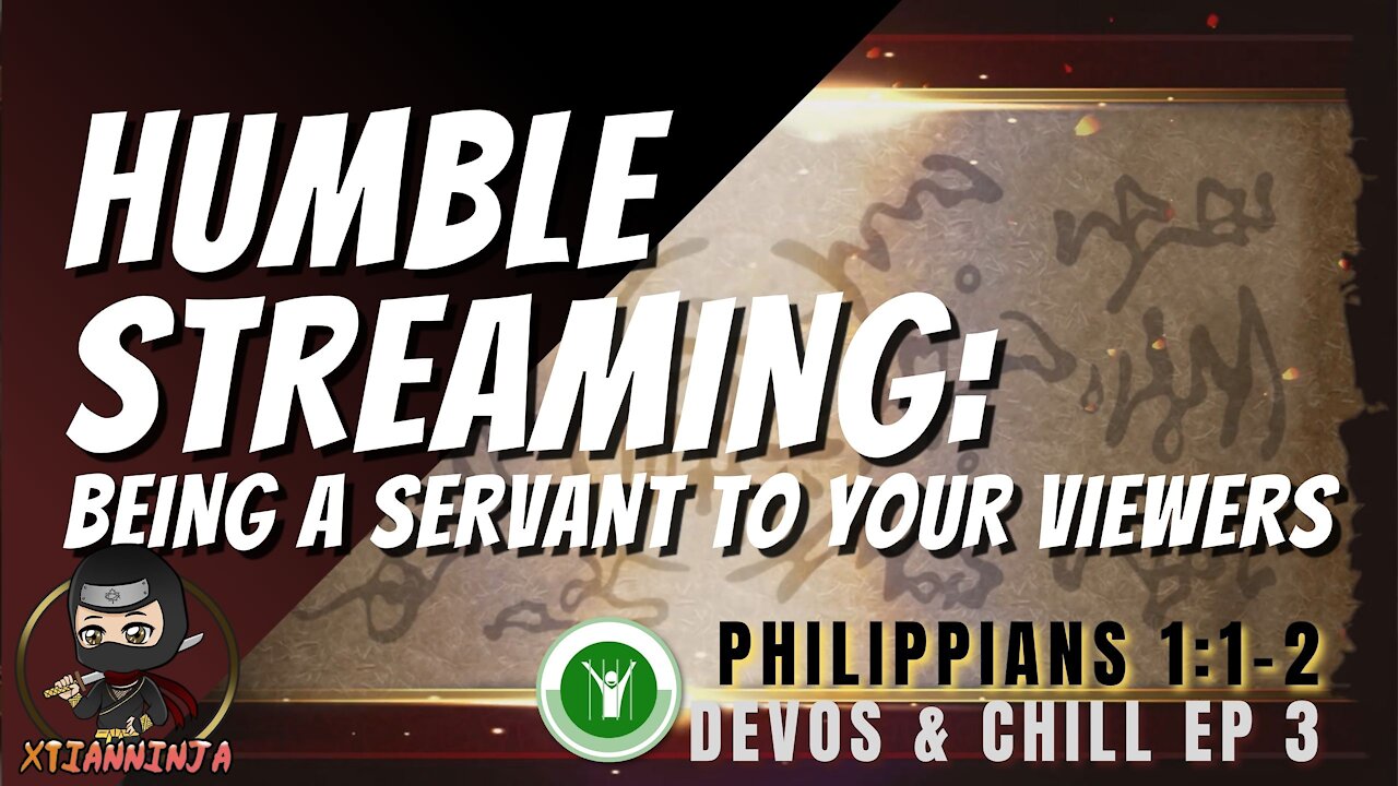 Streaming with Humility: Being a Servant to Your Viewers