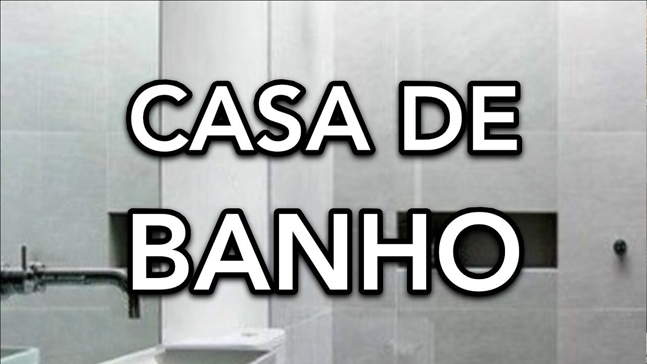 CASA DE BANHO