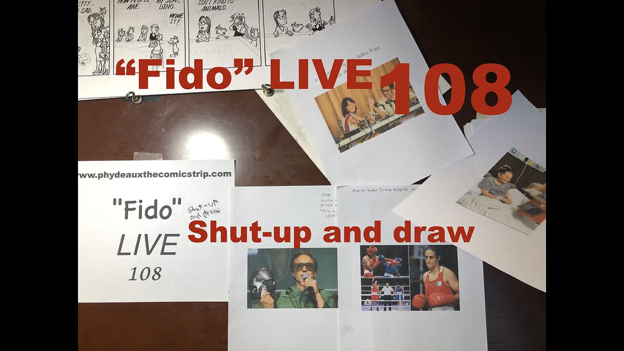 "Fido" LIVE 108: Shut-up and draw