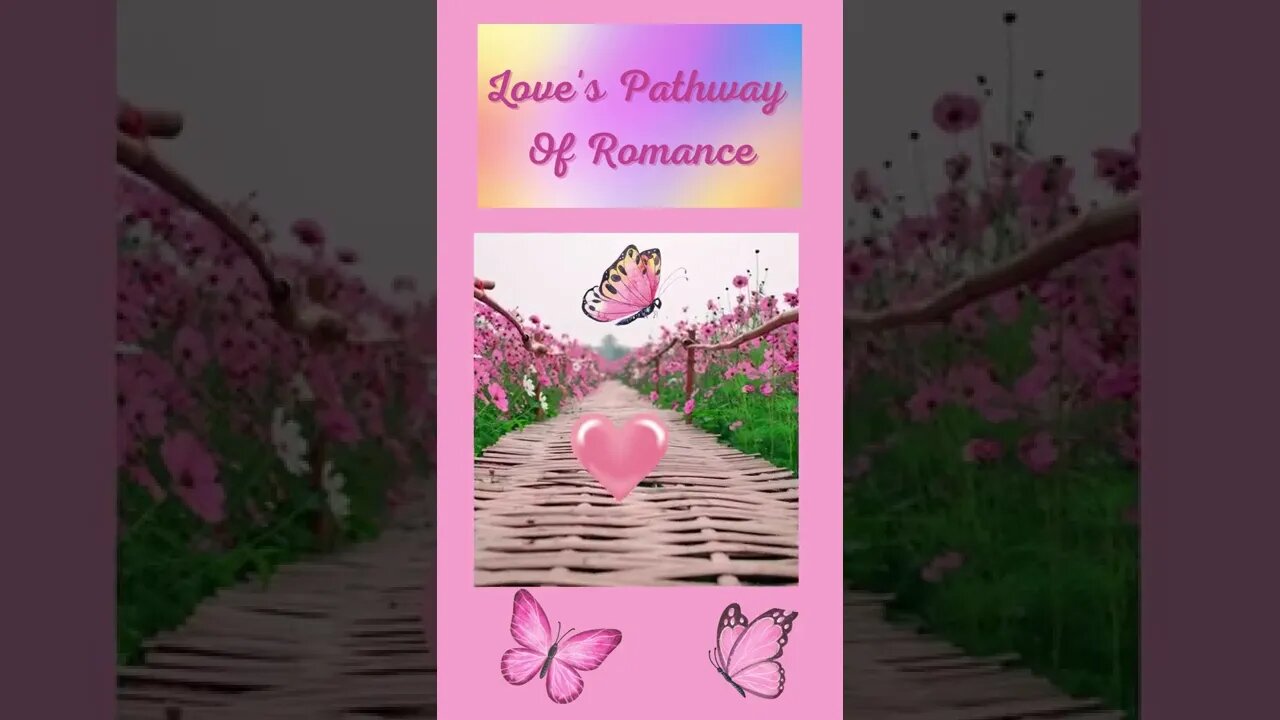 Love's Pathway of Romance