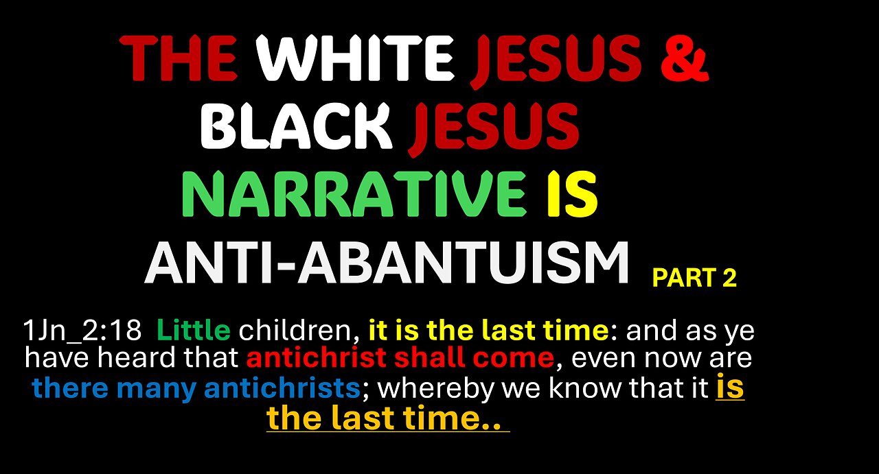 AFRICA IS THE HOLY LAND || THE WHITE JESUS & BLACK JESUS NARRATIVE IS ANTI-ABANTUISM PART 2