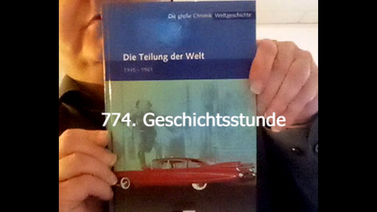 774. Stunde zur Weltgeschichte - 08.12.1949; 04.01.1950 bis 16.04.1950