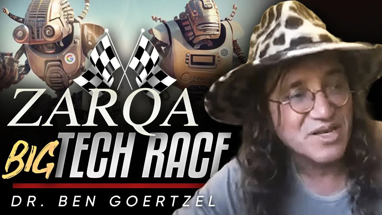 🤖The Zarqa Milestone: 💪Can It Beat Big Tech in the Race to AGI? - Ben Goertzel