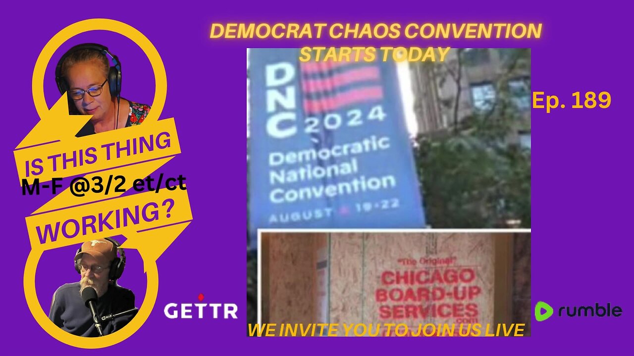 Ep. 189 Trump = Common Sense | Democrat Chaos Convention starts today