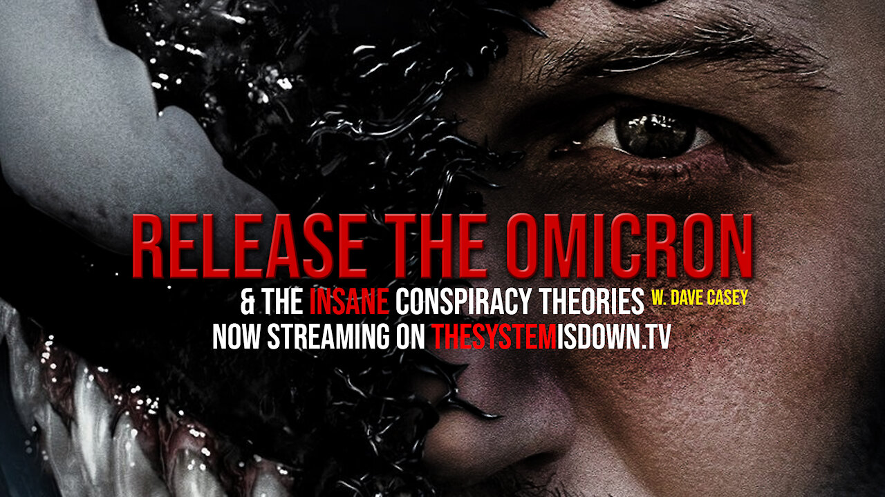 291: Release the OMICRON & the INSANE CONSPIRACY Theories w. Dave Casey