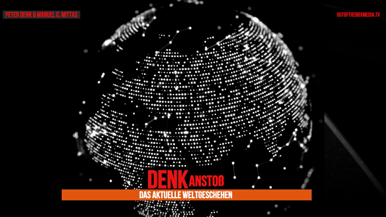 DENKanstoß ++ Das aktuelle Weltgeschehen 06/22 mit Peter Denk und Manuel C Mittas