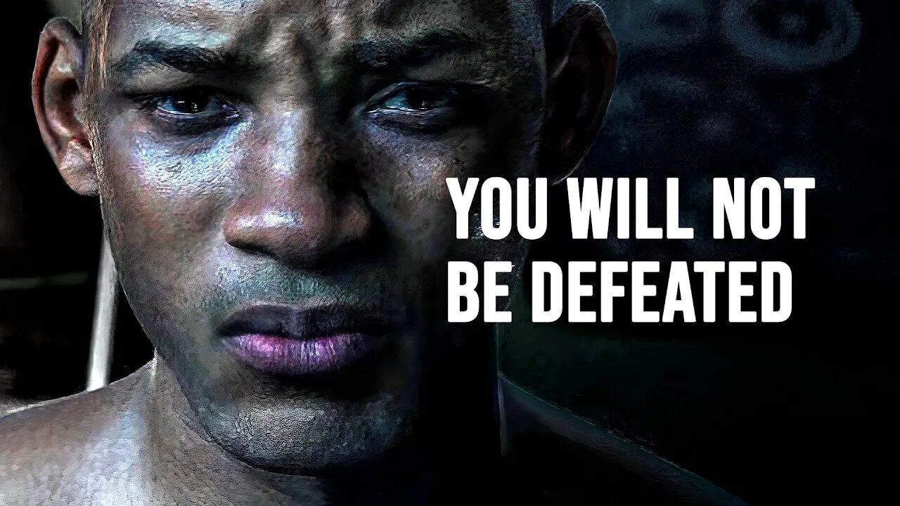 YOU WILL NOT BE DEFEATED - Motivational Speech