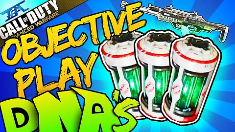 Advanced Warfare: How To Get 'DNA Bombs' Strongly Playing Objective! (AW Tips & Tricks