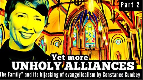 Yet more UNHOLY ALLIANCES - part 2, Links below 👇