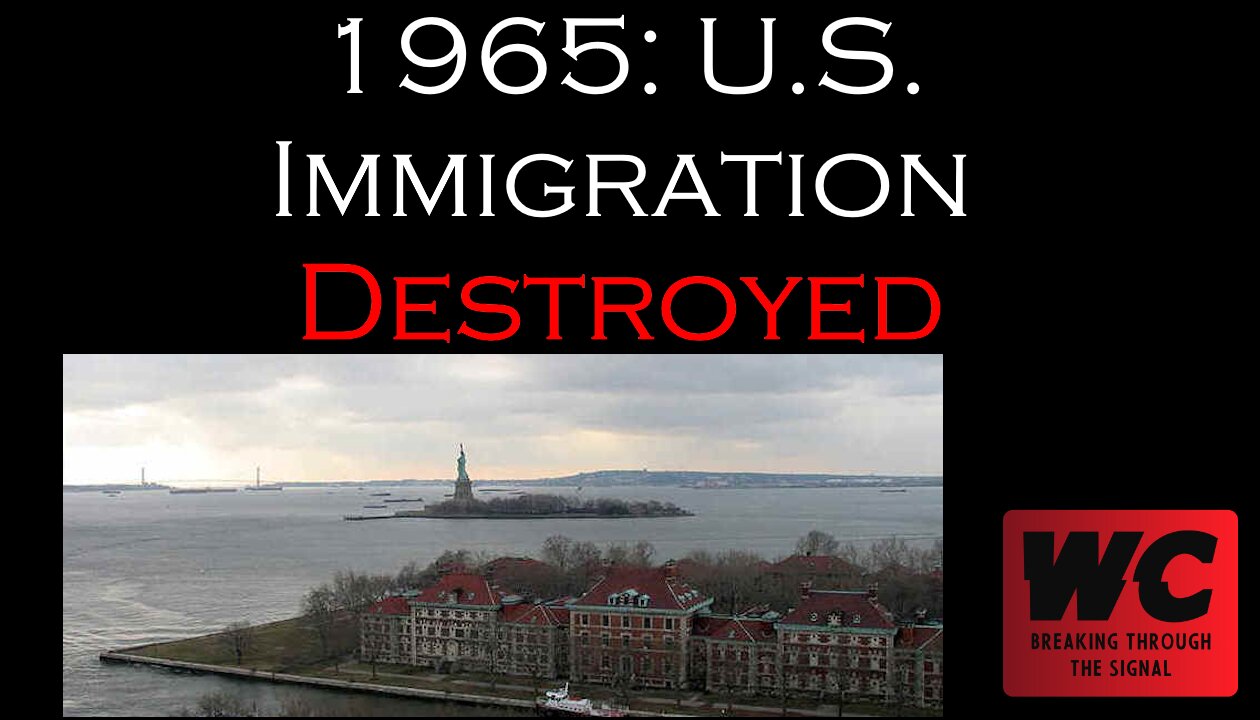 1965: U.S. Immigration Destroyed