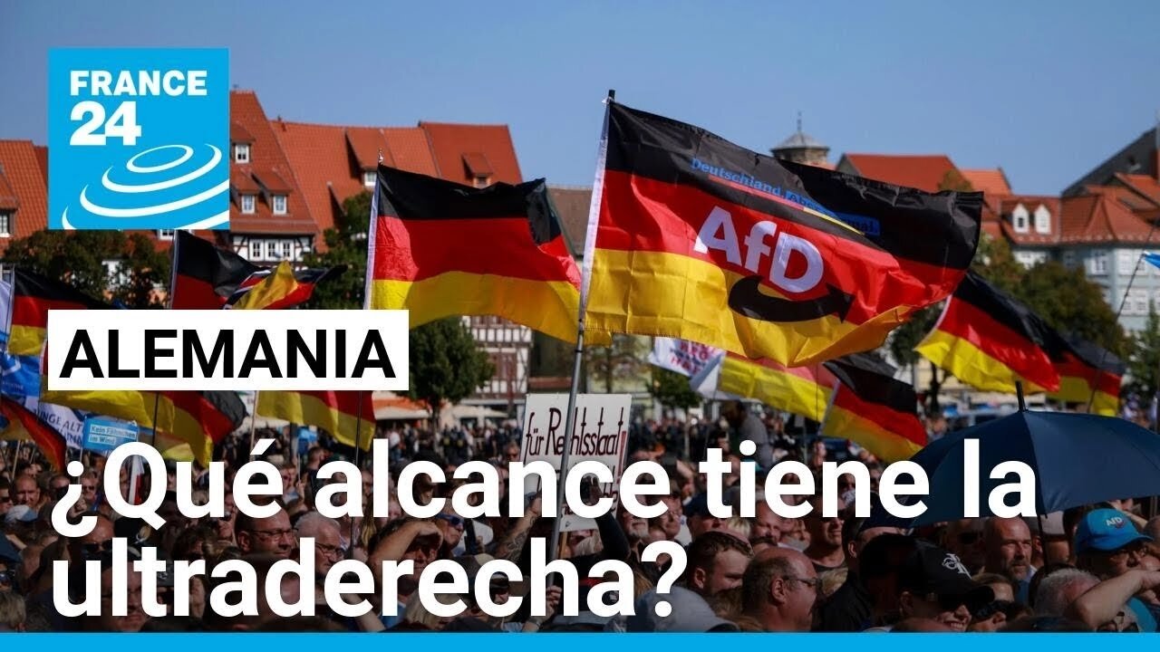 El ascenso de la ultraderecha en Alemania: ¿por qué es histórico el resultado de las regionales?